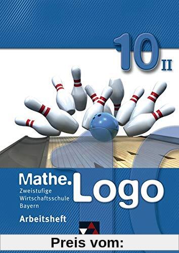 Mathe.Logo Wirtschaftsschule Bayern / Mathe.Logo Wirtschaftsschule AH 10/II